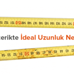 içerikte ideal uzunluk