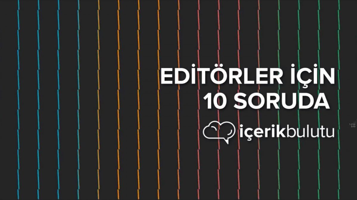 10 Soruda Editörler İçin İçerik Bulutu