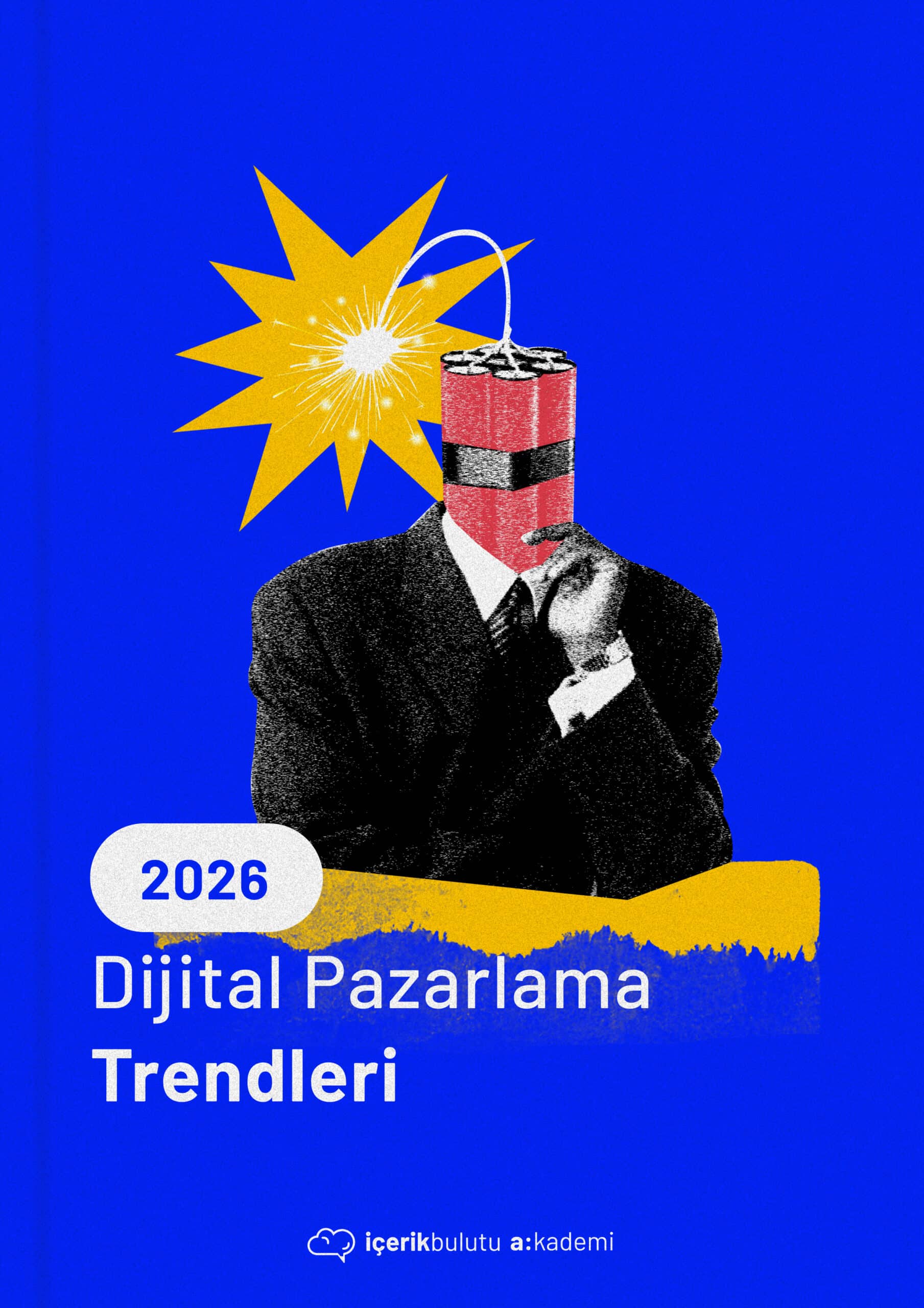 2026 Dijital Pazarlama Trendleri E-Kitap